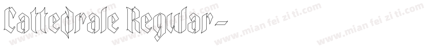 Cattedrale Regular字体转换